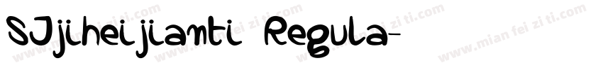 SJjiheijianti Regula字体转换